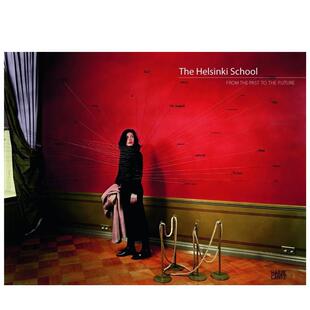 【现货】赫尔辛基学院从过去到未来The Helsinki School:From the Past to the Future英文摄影师专辑Alistair Hicks Hatje Cant