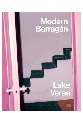 【预售】Lake Verea现代巴拉甘双语版Lake Verea英文艺术总论历史理论评论NULL Lake Verea平装Hatje Cantz多语种进口原版书97837