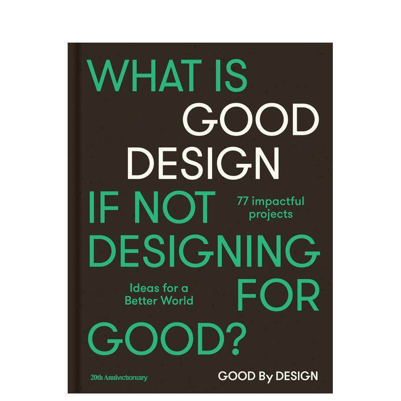 【现货】设计之益 创造更美好世界的灵感Good by Design英文综合设计Victionary精装victionary进口原版书9789887972778