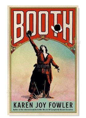 【预售】【2022布克奖长名单】布斯英文文学小说进口原版外版书简装Booth: Longlisted for the Booker Prize 2022 Karen Joy Fo