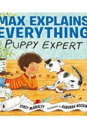 【现货】麦克斯解释一切小狗专家Max Explains Everything英文儿童绘本动物生态环保Mcanulty精装G.P. Putnam's Sons3-6岁进口原版