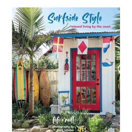 【现货】冲浪风格 海边悠闲居住方式Surfside Style英文室内设计空间与装饰Fifi O’Neill精装CICO Books进口原版书9781782498803