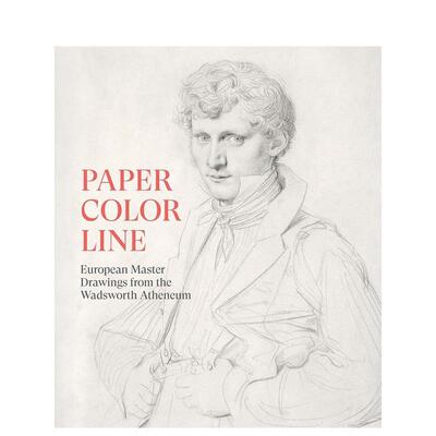 【预售】纸本 色彩 线条 沃兹沃斯美术馆藏欧洲大师素描Paper  Color  Line  European Master Drawings from the Wadsworth Athe