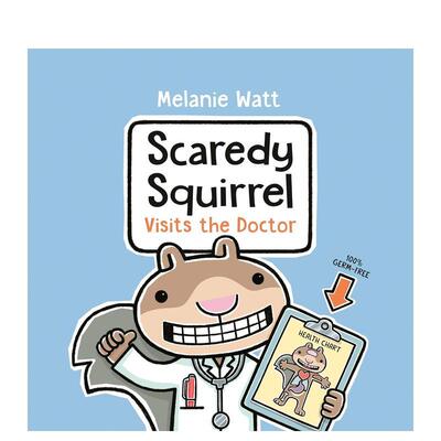 【现货】害怕的松鼠去看医生Scaredy Squirrel Visits the Doctor英文儿童绘本虚构类Melanie Watt精装Tundra Books3-6岁进口原版