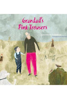 【现货】【捷克插画师Andrea Tachezy】外公的粉色裤子Grandad‘s Pink Trousers英文儿童绘本插画师Andrea Tachezy精装Albatros