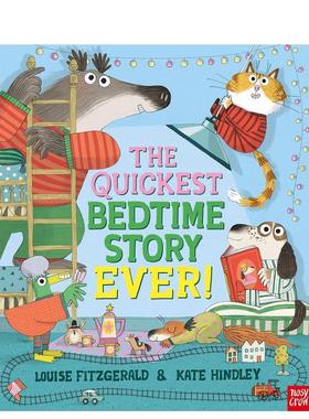 【现货】史上快的睡前故事The Quickest Bedtime Story Ever!英文儿童绘本虚构类Louise Fitzgerald精装Nosy Crow UK3-6岁进口原版