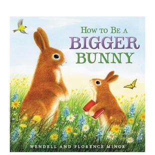 Bigger 现货 Bunny英文儿童绘本节日庆典MinorKatherine 6岁进口原版 兔子How Books3 如何成为一只更大 书9780 Tegen