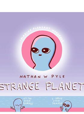 【现货】奇异星球年度喜剧之星Strange Planet The Comic Sensation of the Year英文漫画Nathan W Pyle精装William Morrow进口原