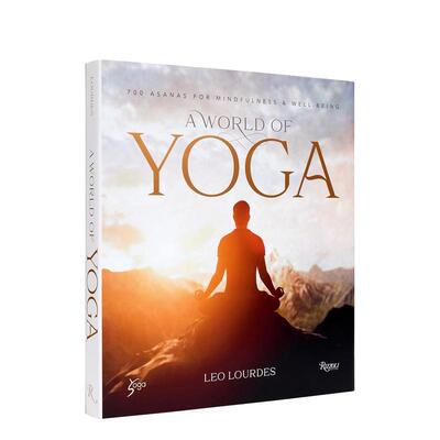 【现货】瑜伽世界让心灵得到放松A World of Yoga英文运动Leo Lourdes 精装Rizzoli进口原版书9780847872350