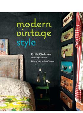 【现货】时尚复古风格Modern Vintage Style英文室内设计空间与装饰Emily Chalmers精装Ryland Peters&Small进口原版书9781849758