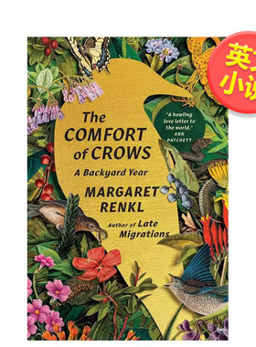 【预售】乌鸦的舒适：后院的一年英文文学传记进口原版外版书精装14岁以上The Comfort of Crows: A Backyard Year Margaret Ren