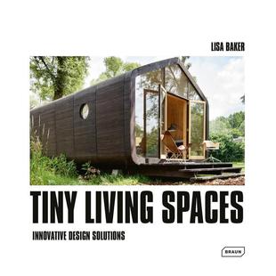 Living Spaces英文建筑设计建筑风格 与材料构造Lisa BRAUN进口原版 小型生活空间创新设计方案Tiny Baker精装 书9783037682 现货