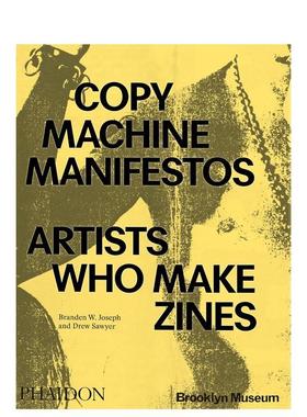【预售】复印机宣言Copy Machine Manifestos英文博物馆展览私人收藏画册Branden W Joseph平装Phaidon Press进口原版书978183866