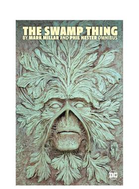 【预售】【DC Comics】沼泽怪物英文漫画精装进口原版书Swamp Thing Mark Millar Phil Hester