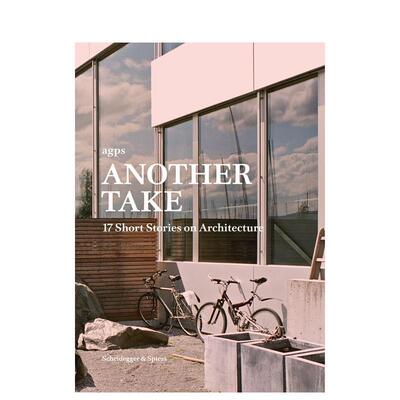 【预售】另类解读17 篇建筑短篇小说Another Take英文建筑设计精装Scheidegger & Spiess进口原版书9783858817181