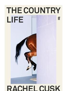 【预售】乡村生活蕾切尔卡斯克英文小说进口原版外版书RachelCusk平装14岁以上【RachelCusk】TheCountryLifeFaber&Faber