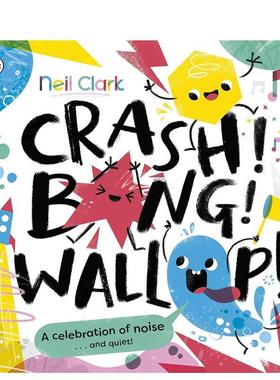 【现货】丁零当啷 学会安静的故事【Crash Bang Wallop】Crash Bang Wallop英文儿童绘本自我认知情绪管理3-6岁平装Neil Clark进口