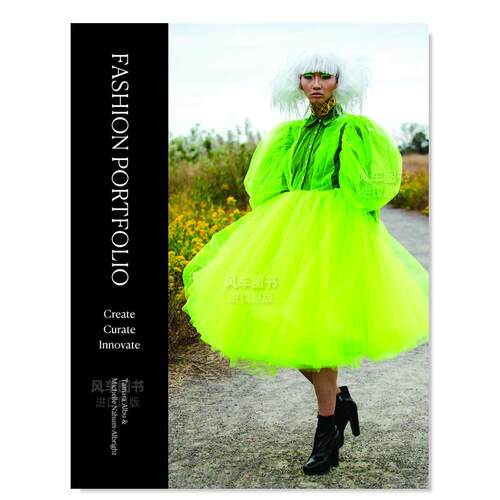 【预售】时尚作品集创造策划创新英文服装设计进口原版外版书平装Fashion PortfolioCreate， Curate， Innovate Tamara Albu；Mi