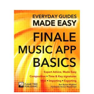 Byram 书9781783613953 终曲APP基础知识Finale Tree进口原版 Flame Wigfield平装 Basics英文生活综合Ben App Music 现货