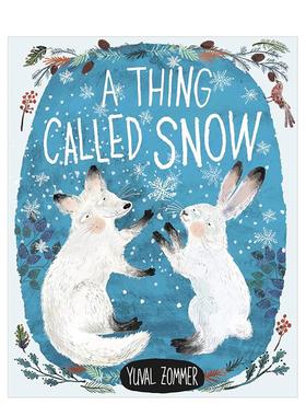 【现货】一种名叫雪的东西A Thing Called Snow英文儿童绘本动物生态环保Yuval Zommer精装Doubleday3-6岁进口原版书9780593377888