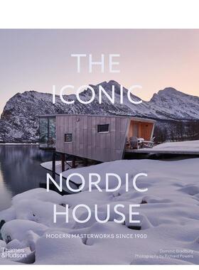 【预售】标志性北欧住宅 1900年以来的现代杰作The Iconic Nordic House英文建筑设计建筑风格与材料构造Dominic Bradbury， Rich
