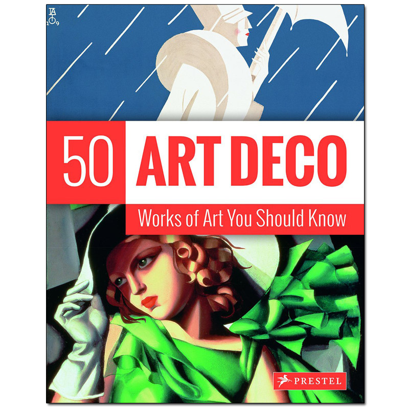 【现货】艺术装饰风格：你应该知道的50件艺术作品Art Deco: 50 Works of Art You Should Know20世纪英文艺术美术进口原版书Lynn怎么看?