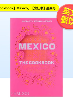 【现货】【烹饪书】墨西哥【The Cookbook】Mexico英文餐饮Phaidon Press进口原版书9780714867526