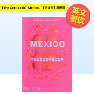 【现货】【烹饪书】墨西哥【The Cookbook】Mexico英文餐饮Phaidon Press进口原版书9780714867526