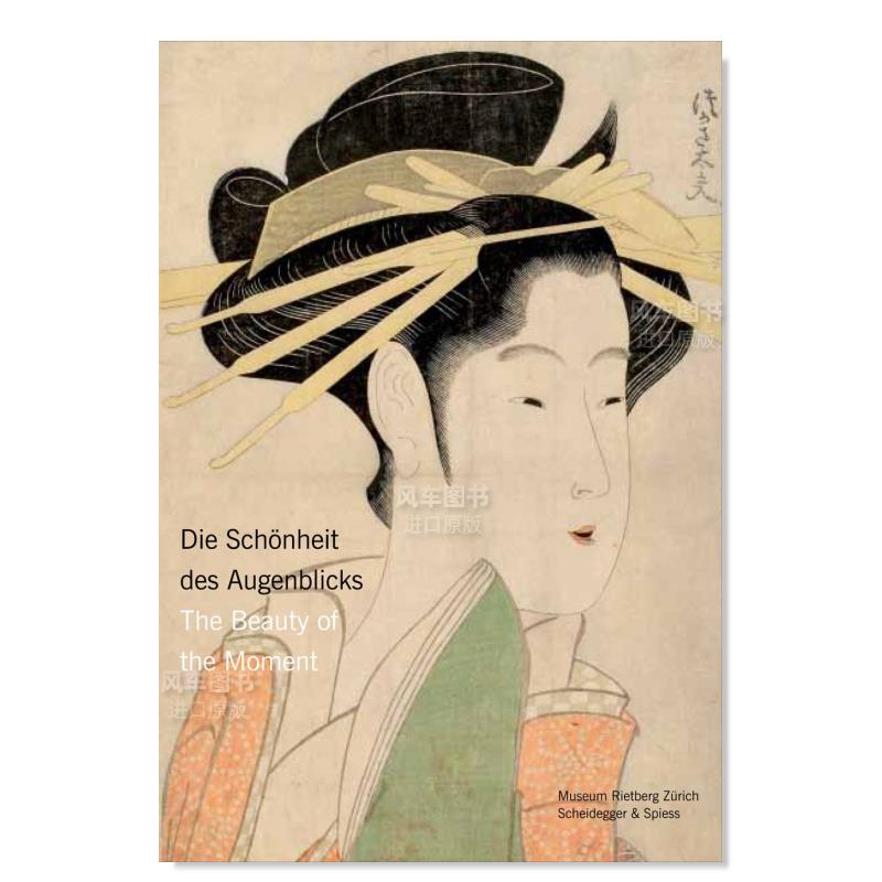 【现货】瞬间之美英文外国美术19世纪进口原版书The Beauty of the Moment: Women in Japanese Woodblock Prints平装Katharina E-封面