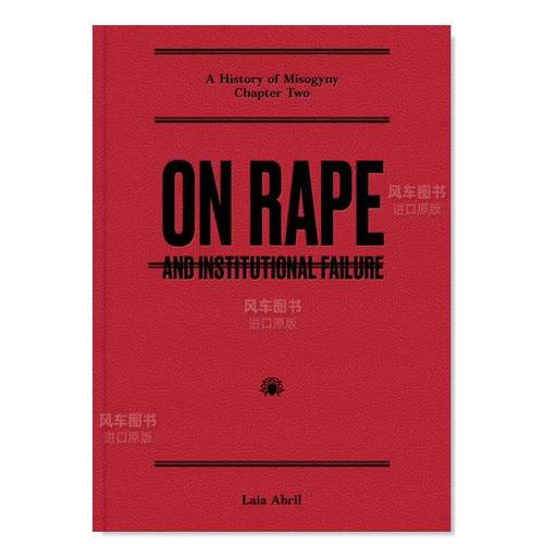 【预售】关于强暴：以及制度失败英文摄影纪实进口原版外版书精装On Rape: and Institutional Failure Laia Abril Dewi Lewis