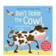 the Don Cow 英文儿童趣味进口原版 Usborne children’s 不要挠牛 书纸板书1岁 预售 触摸书 3岁 Tickle 痒痒 含