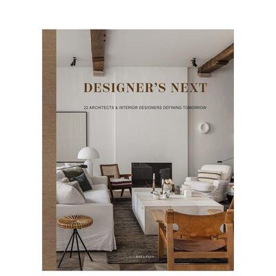 【现货】明日设计师 21位定义未来的建筑师和室内设计师Designer’s Next英文室内设计设计师工作室Beta-Plus精装Beta-Plus进口原