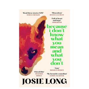 意思英文文学小说Because 预售 意思和你不知道 and 进口原版 Mean 因为我不知道你 What Know Don Do平装 You