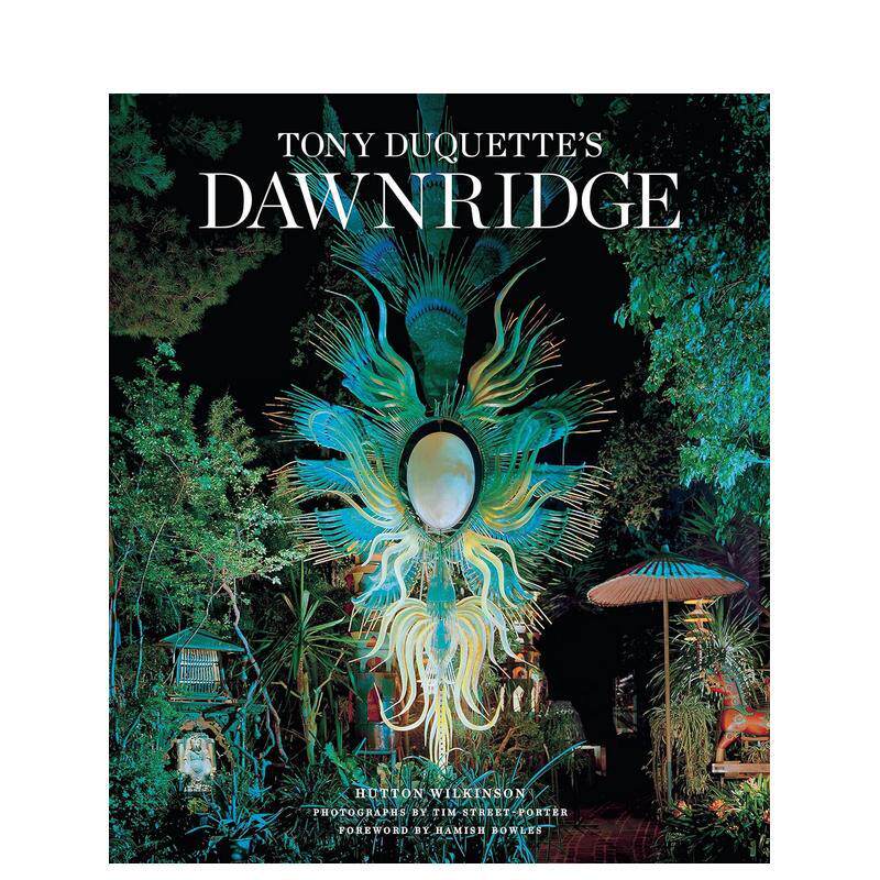 【现货】托尼杜奎特的DawnridgeTony Duquette’s Dawnridge英文室内设计师工作室Hutton Wilkinson精装Abrams进口原版书97814197