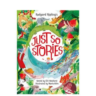 Just Stories英文儿童绘本动物生态环保 原来如此 Rudyard Kipling 埃莉伍拉德复述版 鲁德亚德吉卜林 故事 预售