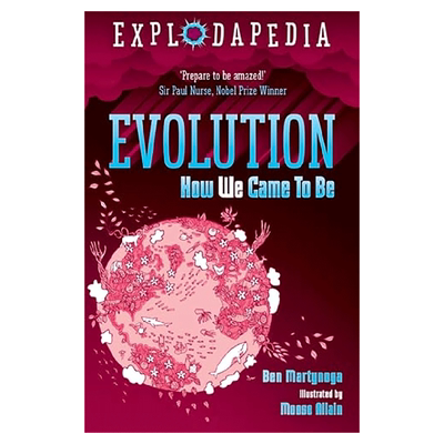 【现货】爆炸百科：进化英文青少年读物进口原版书简装【Explodapedia】Evolution Ben Martynoga著David Fickling Books出版