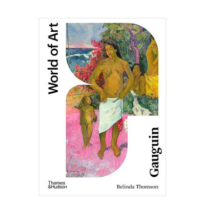 【现货】高更（第二版）英文艺术技法与入门赏析【World of Art】Gauguin Thames & Hudson出版Belinda Thomson进口原版外版书籍