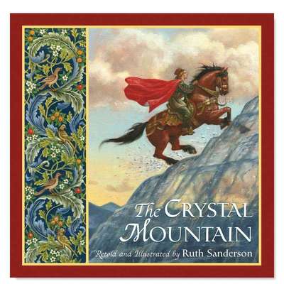 【预 售】【美国插画家Ruth Sanderson】水晶山冒险 The Crystal Mountain英文儿童绘本原版图书外版进口书籍Ruth Sanderson