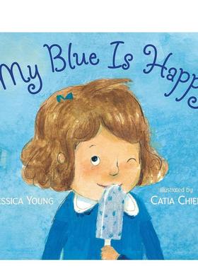 【预售】我的蓝色是开心的My Blue Is Happy英文儿童故事Jessica YoungCandlewick Press进口原版书9780763651251