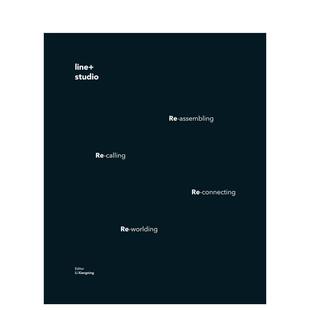 建筑事务所Shaping Changes英文建筑设计建筑师工作室line studio平装 Publishing进口原版 形变之线line Images 书9781864 预售
