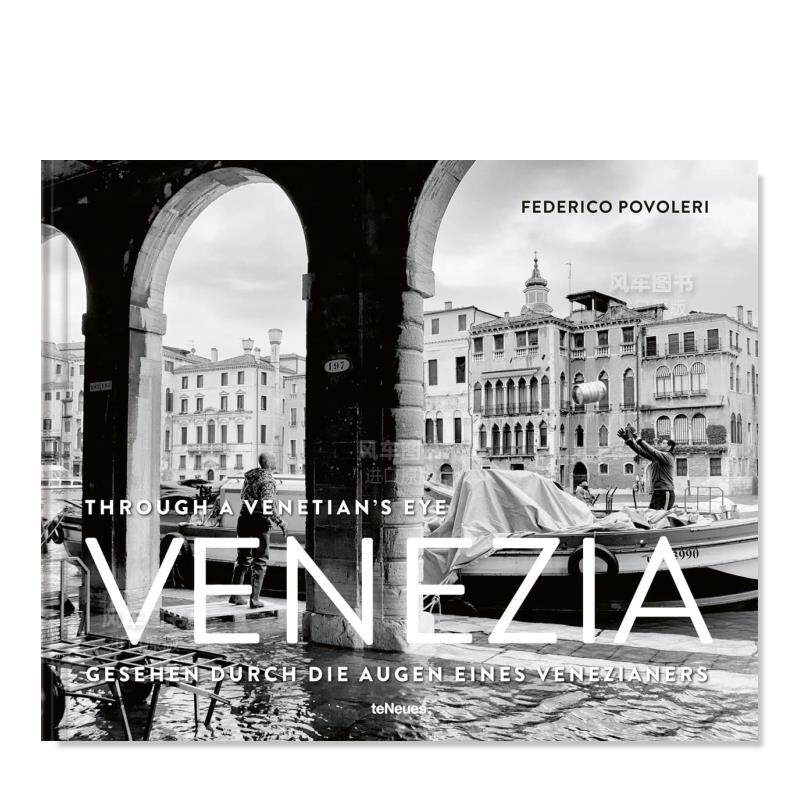 【预售】威尼斯英文摄影人文景观进口原版外版书精装14岁以上Venezia Federico Povoleri teNeues