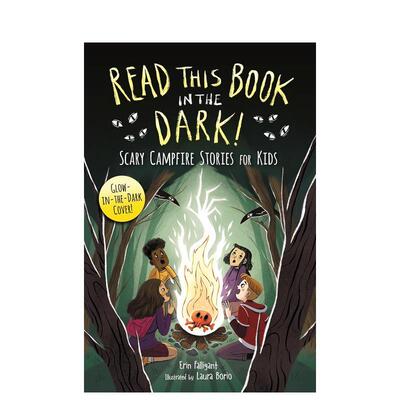 【预售】在黑暗中阅读这本书给孩子们的篝火故事Read This Book in the Dark Scary Campfire Stories for Kids英文儿童故事6-9岁