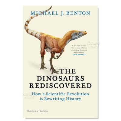 【现货】The Dinosaurs Rediscovered: How a Scientific Revolution is Rewriting History，恐龙重新发现：科学革命如何重写历史
