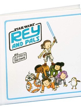 【现货】雷伊和朋友:星球大战英文儿童漫画进口原版书精装Rey and Pals:Star Wars Jeffrey Brown著Chronicle Books出版