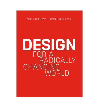 【预售】为急剧变化的世界而设计Design for a Radically Changing World英文建筑设计Gensler精装ORO Editions进口原版书9781957