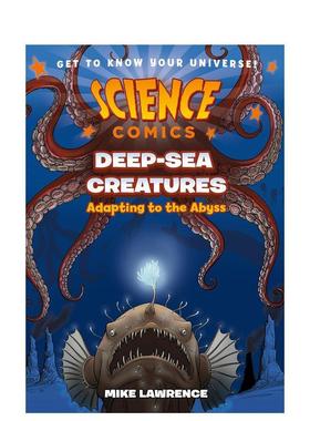 【科学漫画】深海生物适应深渊之旅英文儿童漫画进口原版图书平装3-6岁【Science Comics】Deep-Sea Creatures Adapting