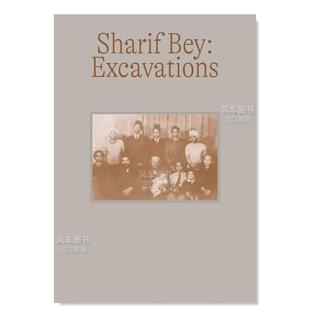 James StewartCarn Bey：挖掘英文外国美术当代进口原版 14岁以上Sharif Bey 书简装 艺术家Sharif 外版 ExcavationsDr. 预售