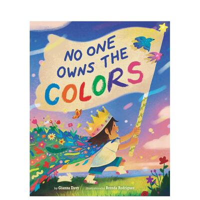 【现货】颜色不属于任何人No One Owns the Colors英文儿童绘本虚构类Gianna Davy 6-9岁Collective Book Studio进口原版书
