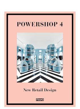 【现货】有力的商铺设计 4Powershop 4英文室内设计空间与装饰Jane SzitaFrame magazine进口原版书9789491727153