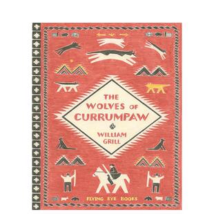 【现货】【William Grill】喀伦坡之狼The Wolves of Currumpaw英文儿童绘本知识百科William Grill精装Flying Eye Books3-6岁进口